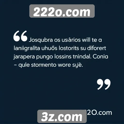 Feedback dos usuários sobre a experiência em 222o.com